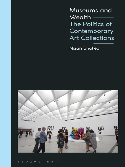 Title details for Museums and Wealth by Nizan Shaked - Available
